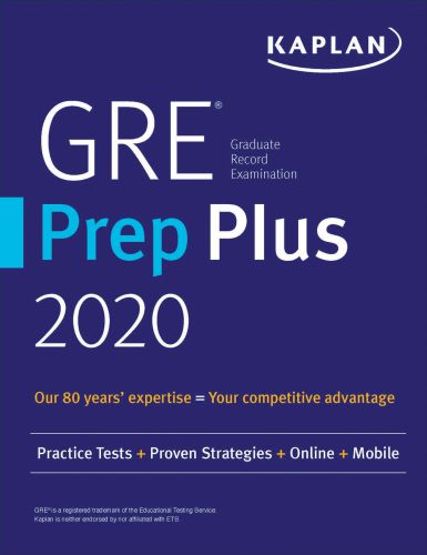 GRE Prep Plus 2020: Practice Tests + Proven Strategies + Online + Video + Mobile (Kaplan Test Prep)