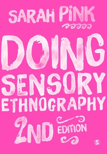 Doing Sensory Ethnography (2nd Edition)