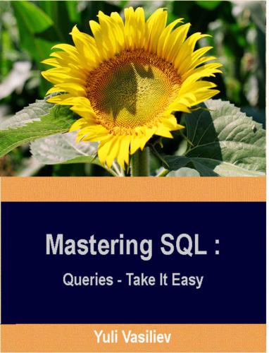 Mastering SQL: Queries - Take It Easy