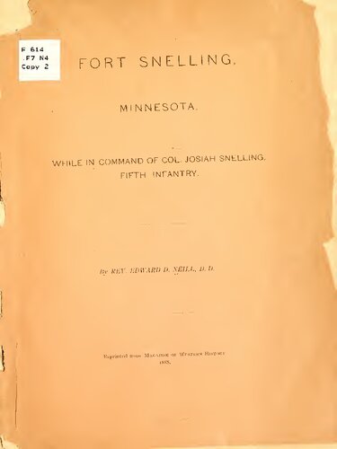 Fort Snelling, Minnesota, while in command of Col. Josiah Snelling, Fifth Infantry