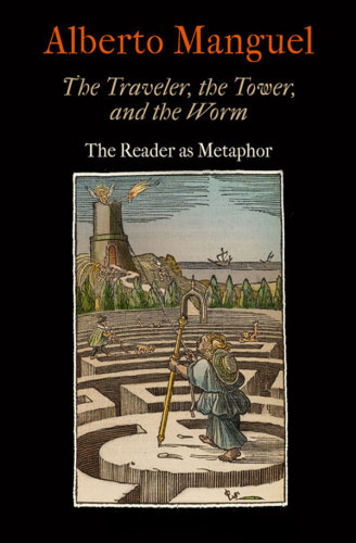 The traveler, the tower, and the worm: the reader as metaphor