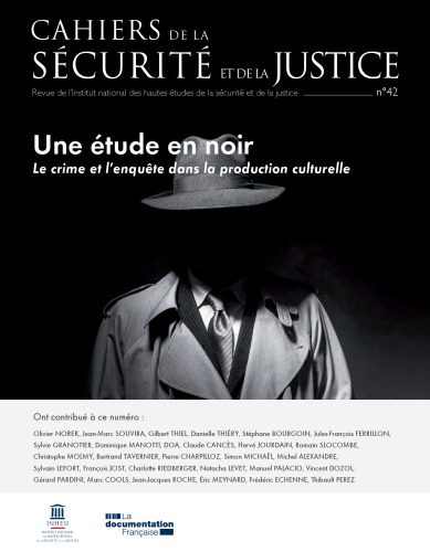 Cahiers de la sécurité et de la justice 42 Une étude en noir