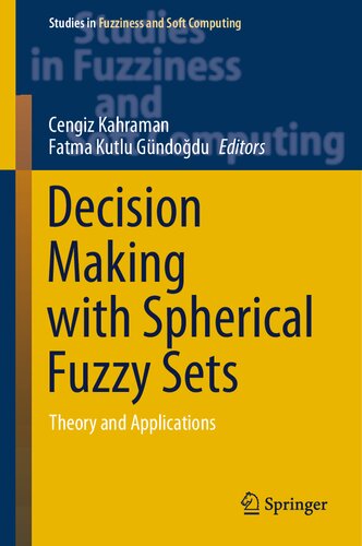 Decision Making with Spherical Fuzzy Sets: Theory and Applications