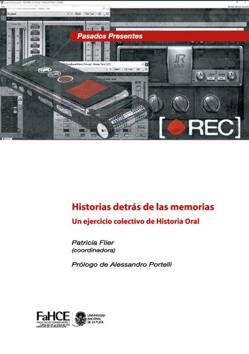 Historias detrás de las memorias : Un ejercicio colectivo de historia oral