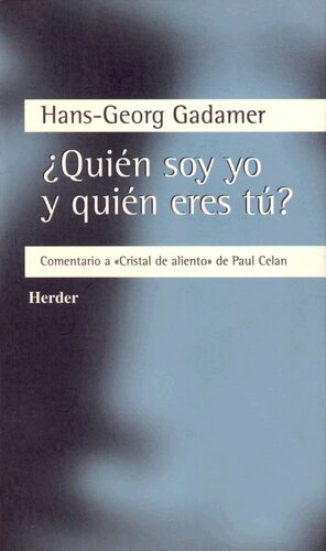 ¿Quién soy yo y quién eres tú?: Comentario a "Cristal de aliento" de Paul Celan