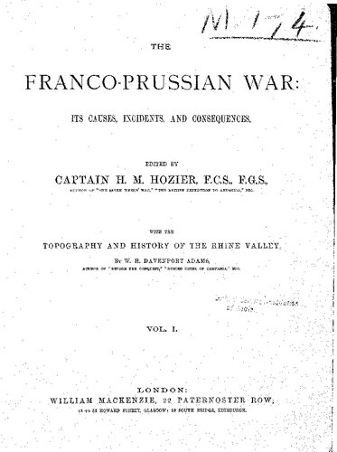 The Franco-Prussian War: Its Causes, Incidents, and Consequences