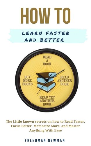 How to Learn Faster and Better