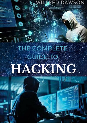 The Complete Guide to Hacking