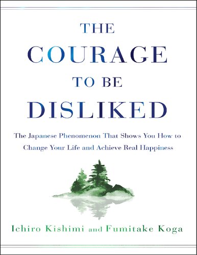 The courage to be disliked