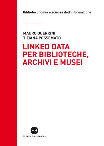 Linked data per biblioteche, archivi e musei