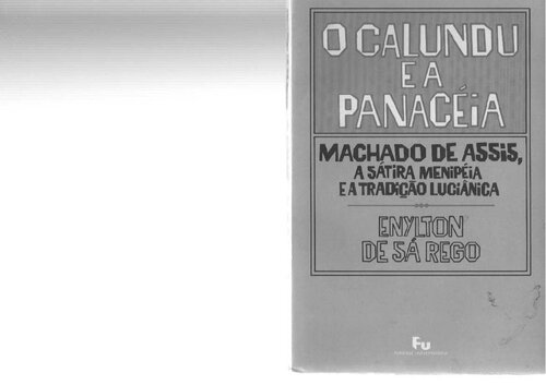 O Calundu e a Panacéia: Machado de Assis, a Sátira Menipéia e a Tradição Luciânica