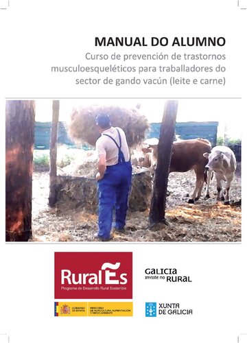 Manual do alumno. Curso de prevención de trastornos musculoesqueléticos para traballadores do sector de gando vacún (leite e carne)