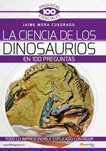 La ciencia de los dinosaurios en 100 preguntas