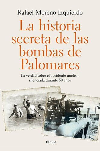 La historia secreta de las bombas de Palomares