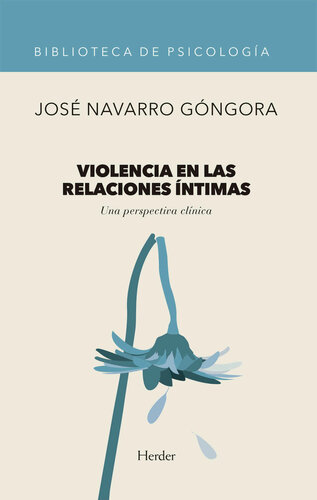 Violencia en las relaciones íntimas: Una perspectiva clínica