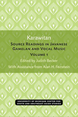 Karawitan Source Readings in Javanese Gamelan and Vocal Music: Volume 1