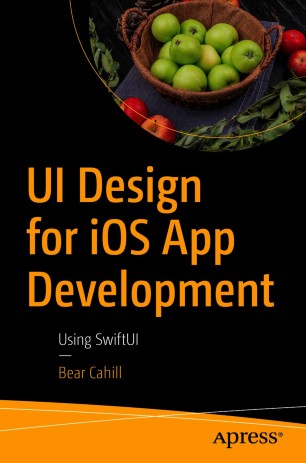 UI Design for iOS App Development: Using SwiftUI