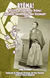 Ryoma! The Life of Sakamoto Ryoma: Japanese Swordsman and Visionary Volume II