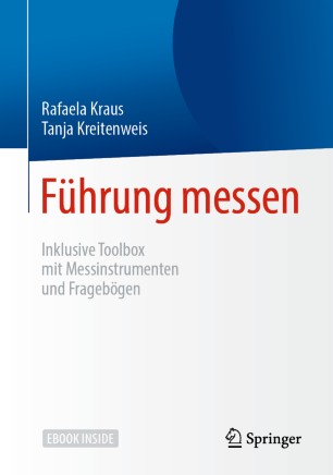 Führung messen: Inklusive Toolbox mit Messinstrumenten und Fragebögen