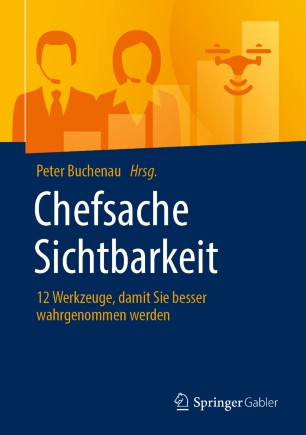 Sichtbarkeit: 12 Werkzeuge, damit Sie besser wahrgenommen werden