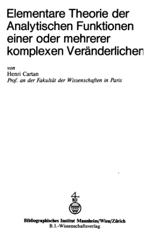 Elementare Theorie der analytischen Funktionen einer oder mehrerer komplexen Veraenderlichen