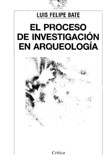 El Proceso De Investigacion En Arqueologia