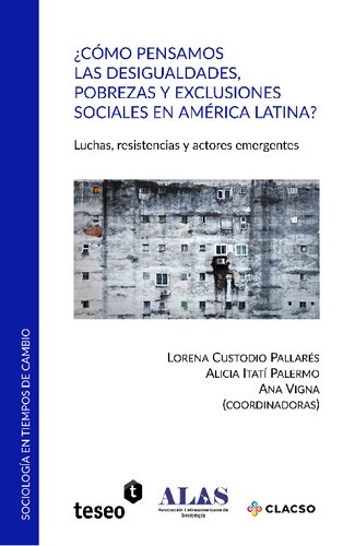 Como Pensamos Las Desigualdades Pobreza Y Exclusiones Sociales En America Latina