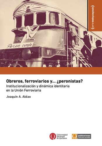 Obreros Feroviarios Y Peronistas