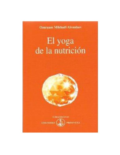 El Yoga De La Nutricion