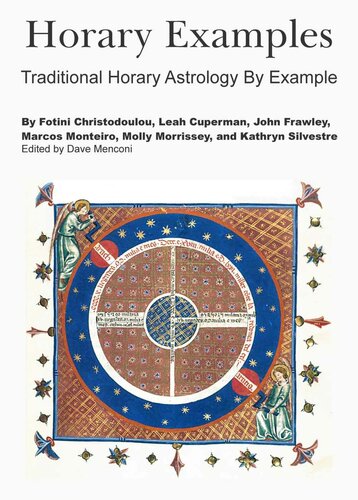 Horary Examples: Traditional Horary Astrology By Example