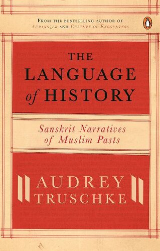 The Language Of History: Sanskrit Narratives Of A Muslim Past