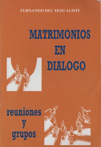 Matrimonios En Dialogo (Temas Para Reuniones Y Grupos)