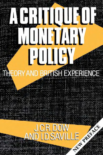 A critique of monetary policy: Theory and British experience