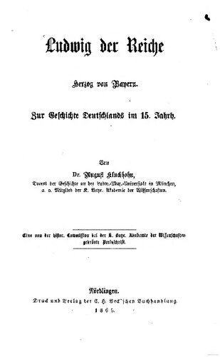 Ludwig der Reiche, Herzog von Bayern; zur Geschichte Deutschlands im 15. Jahrhundert