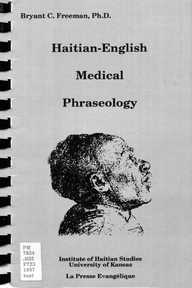 Haitian-English Medical Phraseology: For Doctors, Dentists, Nurses, and Paramedics