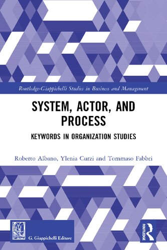 System, Actor, and Process: Keywords in Organization Studies