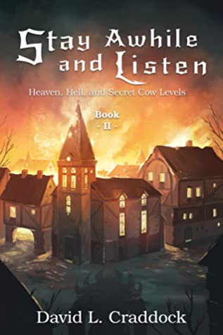 Stay Awhile and Listen: Book II - Heaven, Hell, and Secret Cow Levels