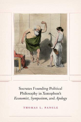 Socrates founding political philosophy in Xenophon’s Economist, Symposium, and Apology