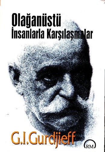 OLAĞANÜSTÜ İNSANLARLA KARŞILAŞMALAR