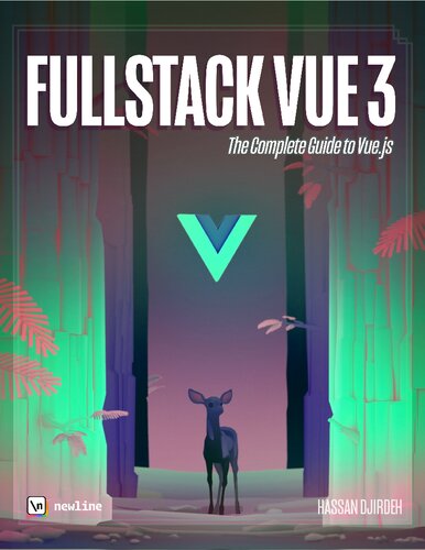 Fullstack Vue 3: The Complete Guide to Vue.js