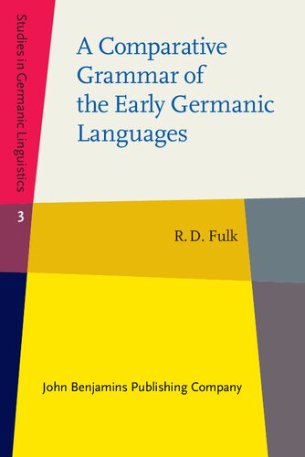 A comparative grammar of the early Germanic languages