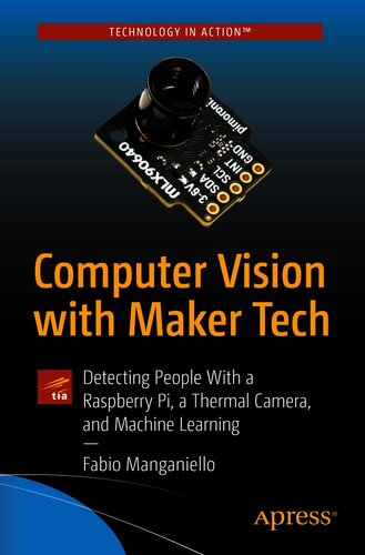 Computer Vision with Master Tech: Detecting People With a Raspberry Pi, a Thermal Camera, and Machine Learning