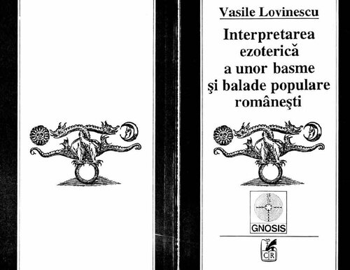 Interpretarea ezoterică a unor basme și balade populare romănești