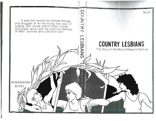 Country lesbians : the story of the WomanShare collective