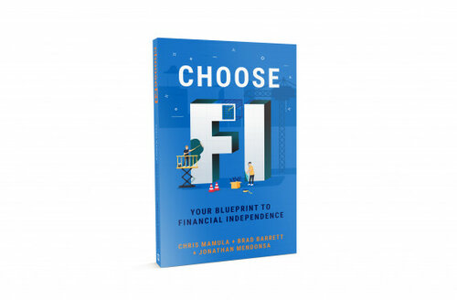 Choose FI: Your Blueprint to Financial Independence