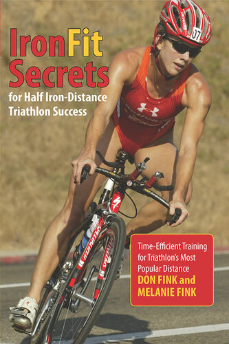 IronFit Secrets for Half Iron-Distance Triathlon Success: Time-Efficient Training for Triathlon's Most Popular Distance