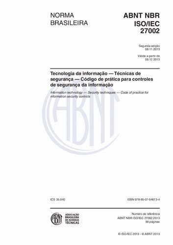 [ABNT NBR ISO/IEC 27002:2013] Tecnologia da informação — Técnicas de segurança — Código de prática para controles de segurança da informação