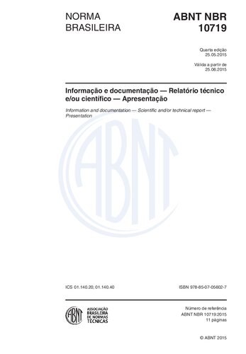 [ABNT NBR 10719:2015] Informação e documentação - Relatório técnico e/ou científico - Apresentação