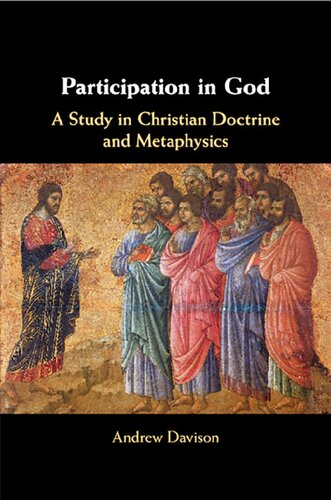 Participation in God - A Study in Christian Doctrine and Metaphysics