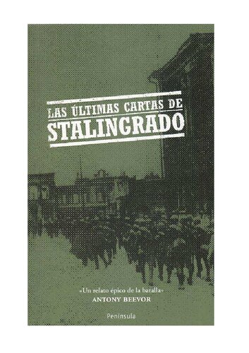 Anónimo - Las últimas cartas de Stalingrado [pdf]